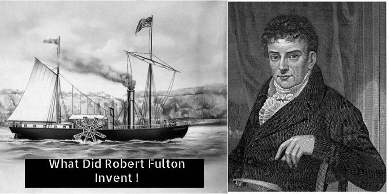 What Did Robert Fulton Invent