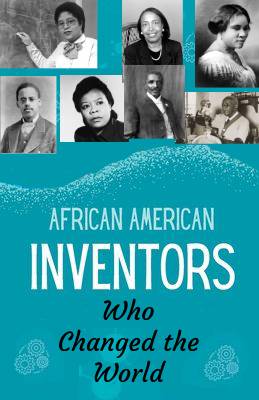 13 African American Inventors Who Changed the World